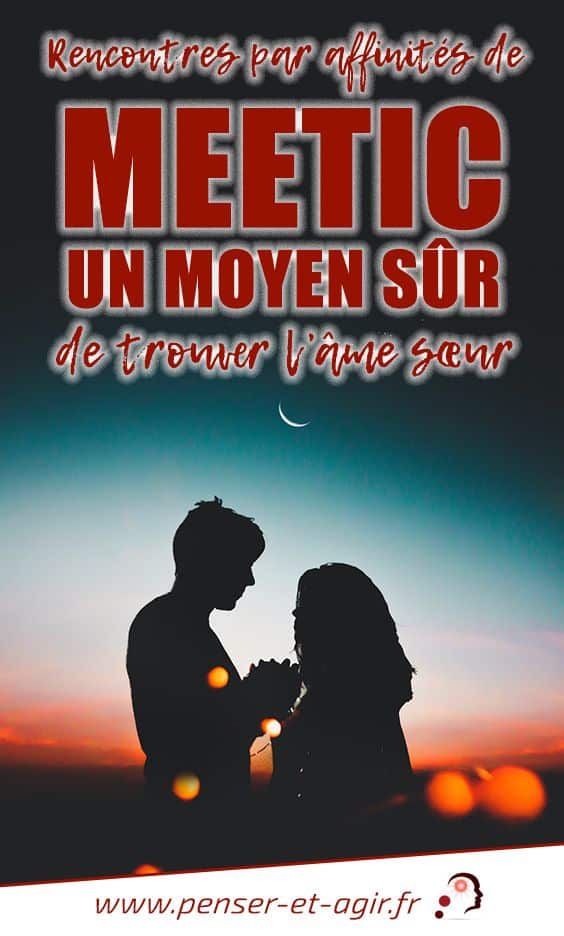 Rencontres par affinités de Meetic : un moyen sûr de trouver l’âme sœur
Les rencontres par affinités permettent de trouver le partenaire qui vous convient. Il s\'agit d\'un moyen simple et rapide pour rencontrer l\'âme sœur...