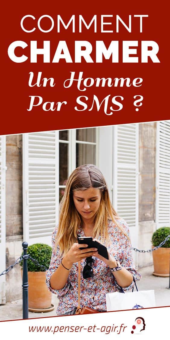 comment charmer un homme par sms