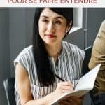 Communication assertive : 5 règles élémentaires pour se faire entendre