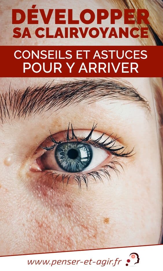 Développer sa clairvoyance : conseils et astuces pour y arriver
Développer sa clairvoyance demande une grande mâturité, car cela permet d\'atteindre son âme et son Moi Supérieur. Mais une fois