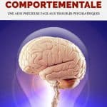 Thérapie cognitive et comportementale : une aide précieuse face aux troubles psychiatriques