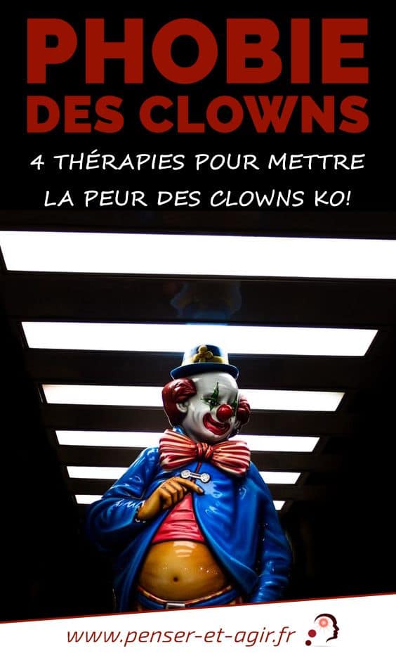Phobie des clowns : 4 thérapies pour mettre la peur des clowns KO
