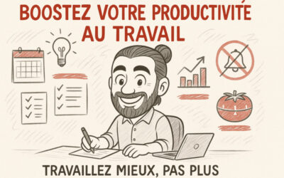 Productivité du travail : 7 erreurs à ne pas commettre et 4 astuces pour l’améliorer