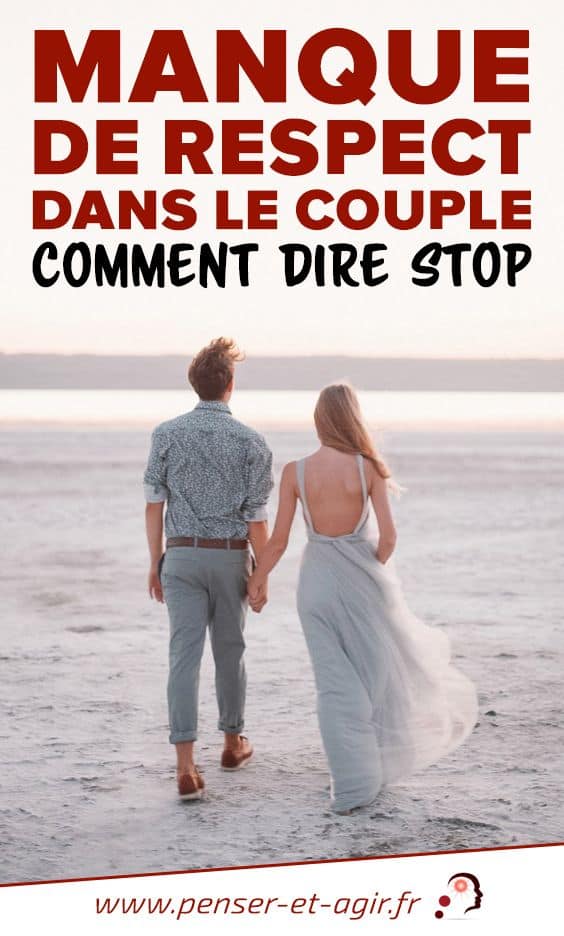 Manque de respect dans le couple comment dire stop