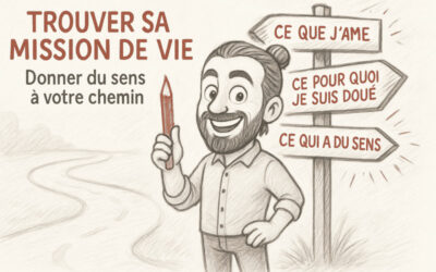Mission de vie : pourquoi est-il important de découvrir la vôtre ?