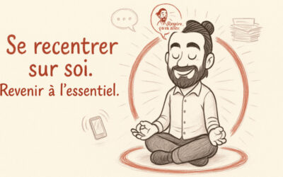 Se recentrer sur soi pour s’épanouir et mieux profiter du moment présent