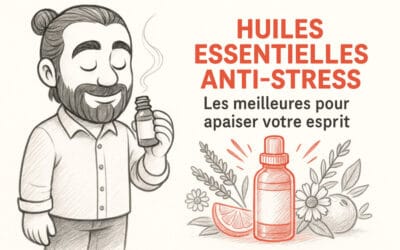 Huiles essentielles anti stress pour vaincre le stress