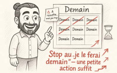 Remettre au lendemain : 6 raisons pour définitivement cesser de remettre à demain