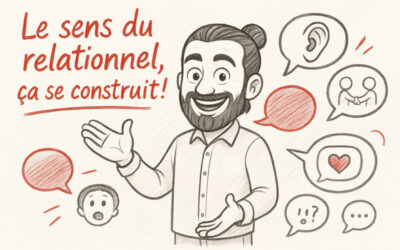Sens du relationnel ou l’aptitude à nouer et à entretenir des relations saines