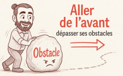 3 habitudes à développer pour aller de l’avant dans la vie à coup sûr