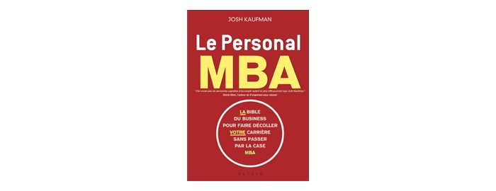 Le Personal MBA : le livre pour devenir un entrepreneur à succès