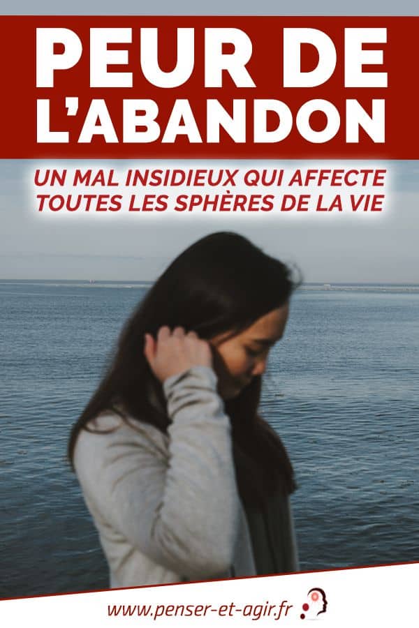 La peur de l’abandon, quelques explications sur ce mal-être