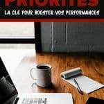 Gestion des priorités : la clé pour booster vos performances