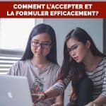 La critique constructive : comment l'accepter et la formuler efficacement?