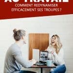 Démotivation au travail : comment redynamiser efficacement ses troupes ?