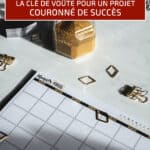Management de projet : la clé de voûte pour un projet couronné de succès