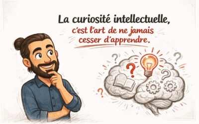 Développer sa curiosité intellectuelle : comment y parvenir efficacement ?