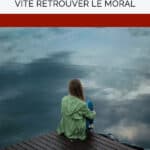 Coup de blues: 4 astuces simples pour vite retrouver le moral