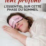 Sommeil lent profond : l’essentiel sur cette phase du sommeil