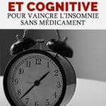 La thérapie comportementale et cognitive pour vaincre l’insomnie sans médicament