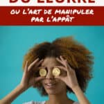 Technique du leurre ou l'art de manipuler par l’appât