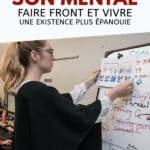 Renforcer son mental, faire front et vivre une existence plus épanouie