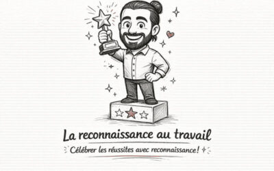 Reconnaissance au travail : un indispensable en entreprise