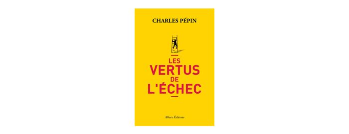 les vertus de l’échec