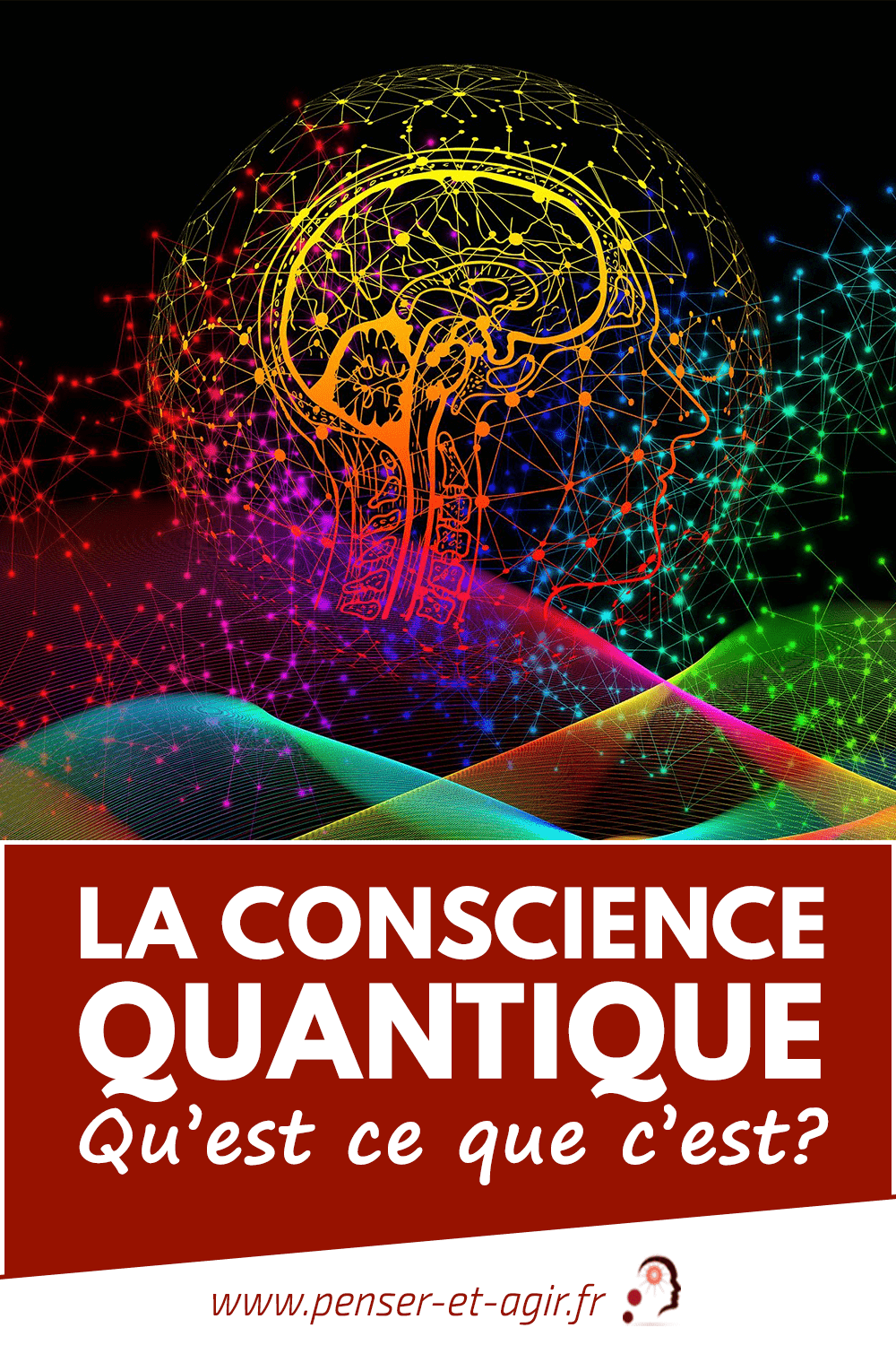 La conscience quantique voici tout ce que vous devez savoir