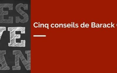Cinq conseils de Barack Obama pour gagner en efficacité