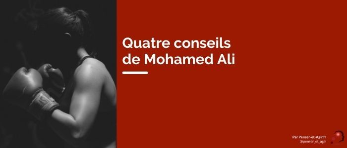 Quatre conseils de Mohamed Ali pour devenir plus fort