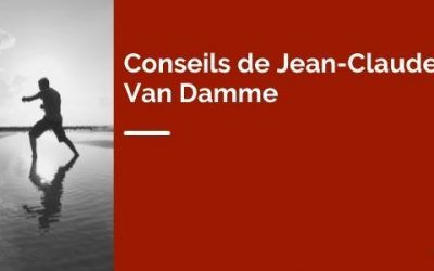 Cinq conseils de Jean-Claude Van Damme pour réussir ses projets