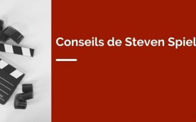 Conseils de Steven Spielberg : quatre de ses meilleures leçons de vie