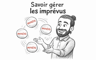 Gérer les imprévus : comment s’y prendre comme un pro ?