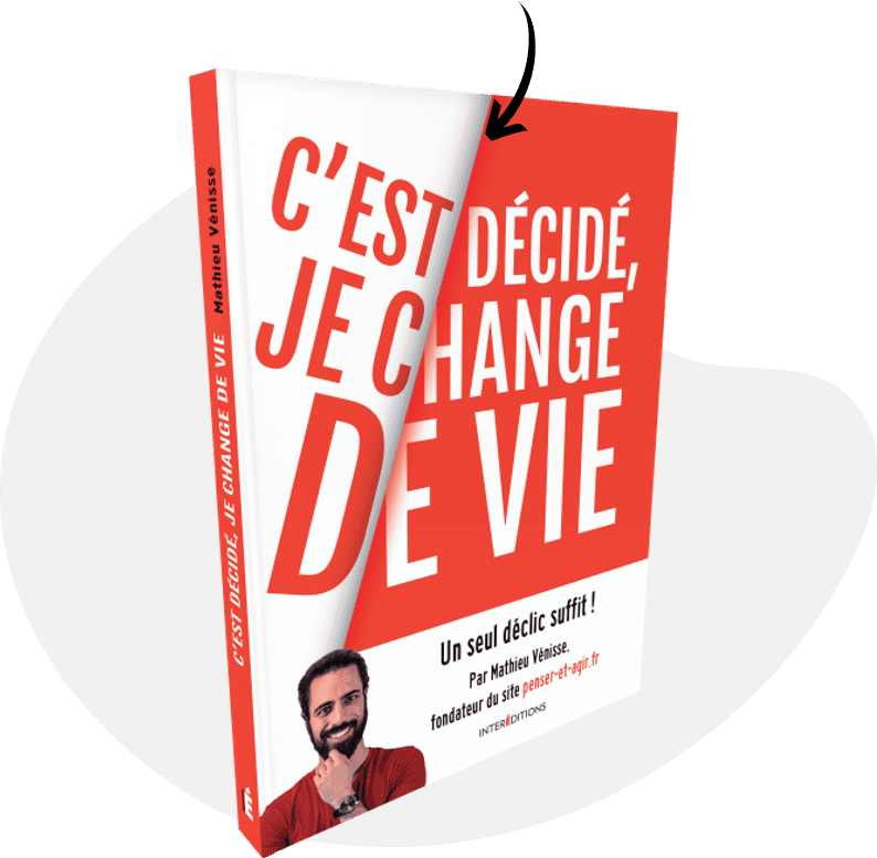 C'est décidé, je change de vie : le livre