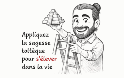 La sagesse toltèque et les 5 accords pour mieux-vivre